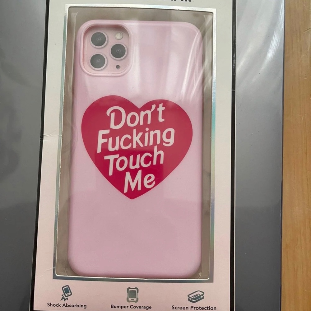 Don’t F*cking Touch Me Case 11 pro max